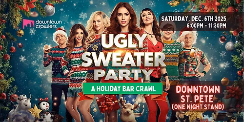 Ugly Sweater Holiday Bar Crawl - Downtown St. Pete(One Night Stand)