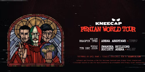 Kneecap @ Arena, Swansea - 7 Dec 2026