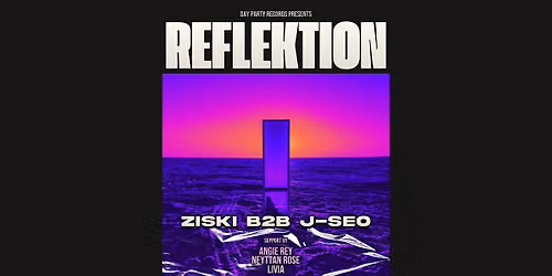 Day Party Records Presents: REFLEKTION