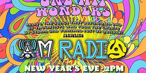 New Year's Eve: AM Radio - One Hit Wonders of the 60s and 70s (2 PM)