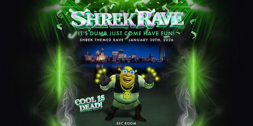 SHREK RAVE - Buffalo, NY