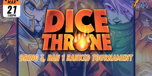 Dice Throne: Bring 3, Ban 1 Ranked Tournament