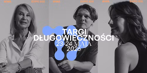 1. TARGI D\u0141UGOWIECZNO\u015aCI - EXPO XXI WARSZAWA