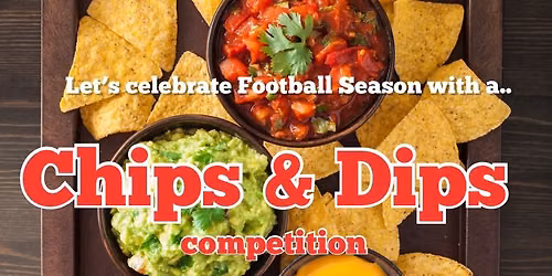 Chips & Dips competition