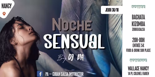 NOCHE SENSUAL @Wallace Brasserie NANCY