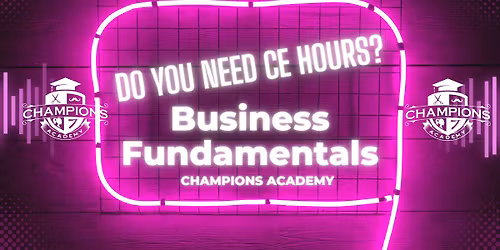 CE HOUR CLASS-Business Fundamentals