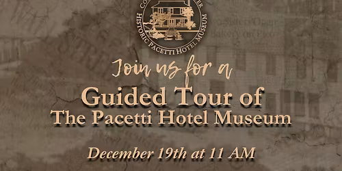 Guided Tour of the Pacetti Hotel Museum