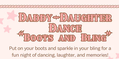 Boots and Bling Daddy Daughter Dance