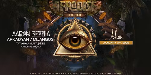 Afrodise Partyx Ahau Tulum