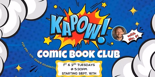 Kapow!: Kids Comic Book Club with Mr. P