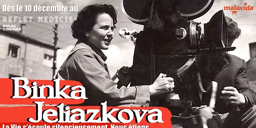R\u00c9TROSPECTIVE BINKA JELIAZKOVA, \u00c9clat(s) d'une cin\u00e9aste r\u00e9volt\u00e9e - parties 1&2