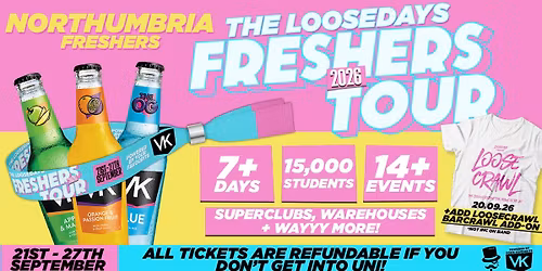 THE OFFICIAL VK X LOOSEDAYS NORTHUMBRIA FRESHERS WEEK BAND 2026 \ud83e\udd29\ud83d\udc95 LESS THAN 50P PER EVENT \ud83e\udea9\u26a1\ufe0f 7+ DAYS - 14+ EVENTS \/\/ INCLUDES TROPILOCO, JUNGLE, HUSH, WAREHOUSE RAVE, FRESHERS FESTIVAL &amp; ABBA! +MORE
