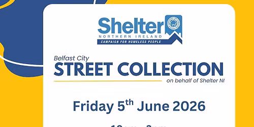 Belfast Charity Street Collection to raise money to combat homelessness in Northern Ireland