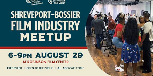 Shreveport Bossier Film Industry Meetup