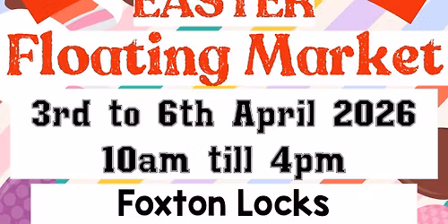 Foxton Locks Easter Floating Market 2026