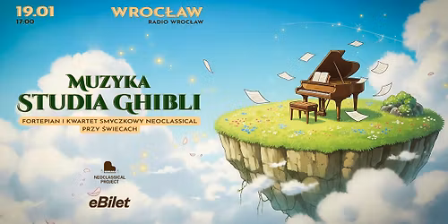 MUZYKA STUDIA GHIBLI PRZY \u015aWIECACH WROC\u0141AW 19.01