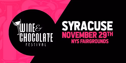 Wine & Chocolate Fest (Syracuse)