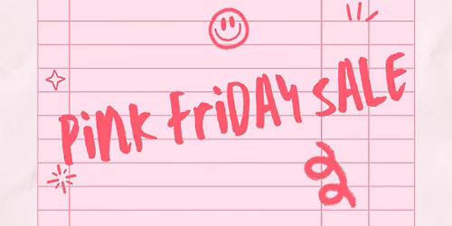 \ud83c\udf38\u2728Pink Friday \ud83c\udf80\ud83d\udc96