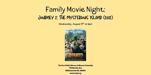 Family Movie Night: Journey 2: The Mysterious Island!
