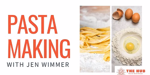 Pasta Making with Jen Wimmer