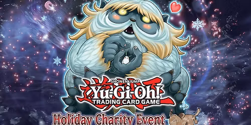 Yu-Gi-Oh Holiday Charity Event 2025