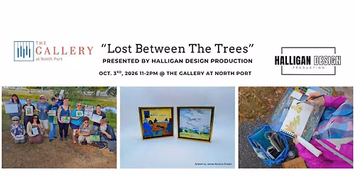 "Lost Between The Trees" at The Gallery at North Port presented by Halligan Design Production