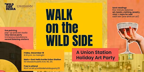 Walk on the Wild Side: A Union Station Holiday Art Party