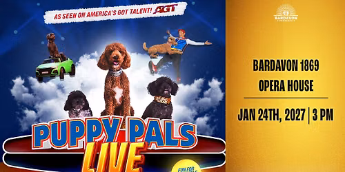 Puppy Pals Live \u2013 The Action-Packed Comedic Stunt Dog Show