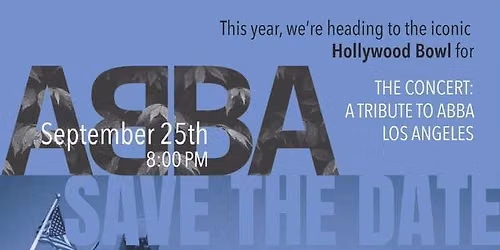 HWR The Concert: A Tribute to ABBA Los Angeles