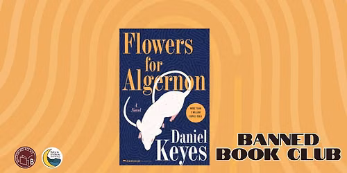 Banned Book Club - Flowers for Algernon