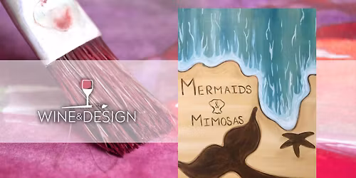 Paint & Sip: | Mermaids & Mimosas | National Mimosa Day