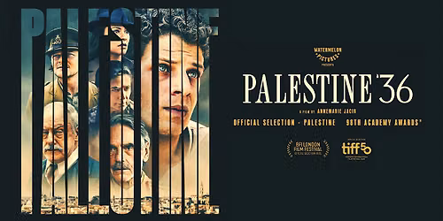 Not in My Name NH & 3S Artspace Present: Palestine 36 - film & conversation