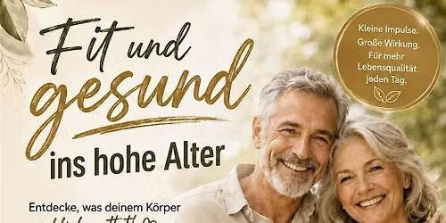 Infonachmittag Fit und gesund ins hohe Alter