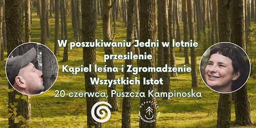 W poszukiwaniu Jedni w letnie przesilenie K\u0105piel le\u015bna i Zgromadzenie Wszystkich Istot