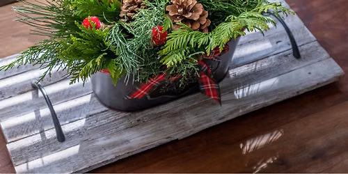 Holiday Centerpiece Workshop