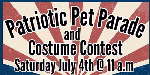 Patriotic Pet Parade and Costume Contest