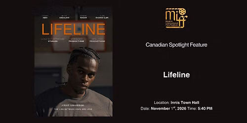 Closing Night - Lifeline: Canadian Spotlight Feature + Q&A