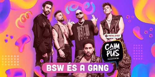 BSW \u00c9S A GANG | Campus Fesztiv\u00e1l 2026