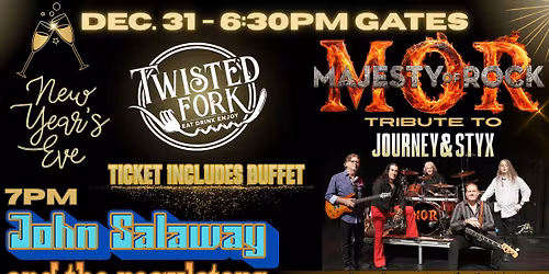 \ud83c\udf89 NYE WITH: MAJESTY OF ROCK + JOHN SALAWAY & THE REGULATORS - VIP GATES 6:30PM - WED DEC 31