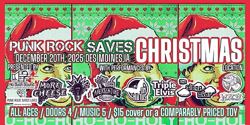 Punk Rock Saves CHRISTMAS 2025 - Des Moines,IA