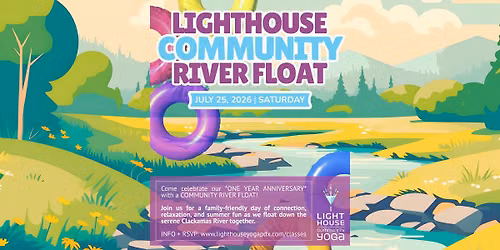 LIGHTHOUSE COMMUNITY RIVER FLOAT *FREE EVENT* @ Clackamas River