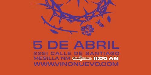 PASCUA EN VINO NUEVO LAS CRUCES