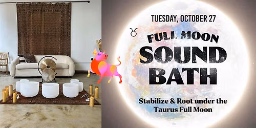 Full Moon in Taurus Sound Bath: Release & Ground | Hunter's Moon