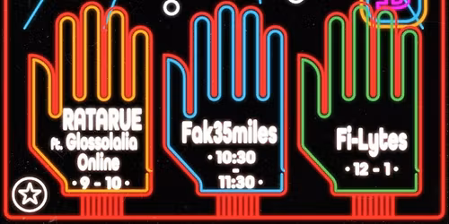 Ratarue w Glossolalia Online, Fak35miles, & The Fi-Lytes