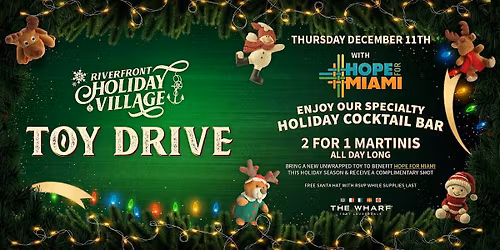 Riverfront Holiday Village & Toy Drive with Hope for Miami