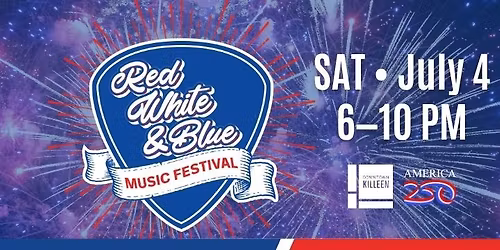 Killeen Red White & Blue Musical Festival