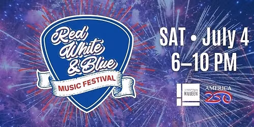Killeen Red White & Blue Musical Festival