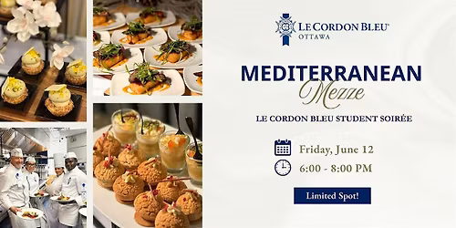 Mediterranean Mezze: Le Cordon Bleu Student Soir\u00e9e