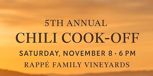 Rapp\u00e9  Family Vinyards 5th Annual Chili Cook-Off
