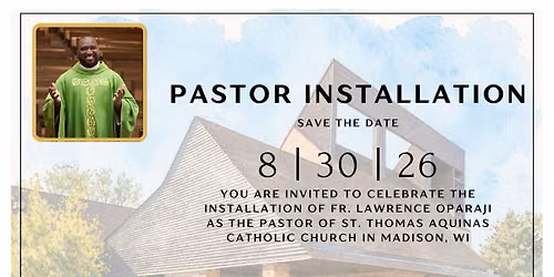 Installation of Fr. Lawrence Oparaji as Pastor of St. Thomas Aquinas Catholic Church